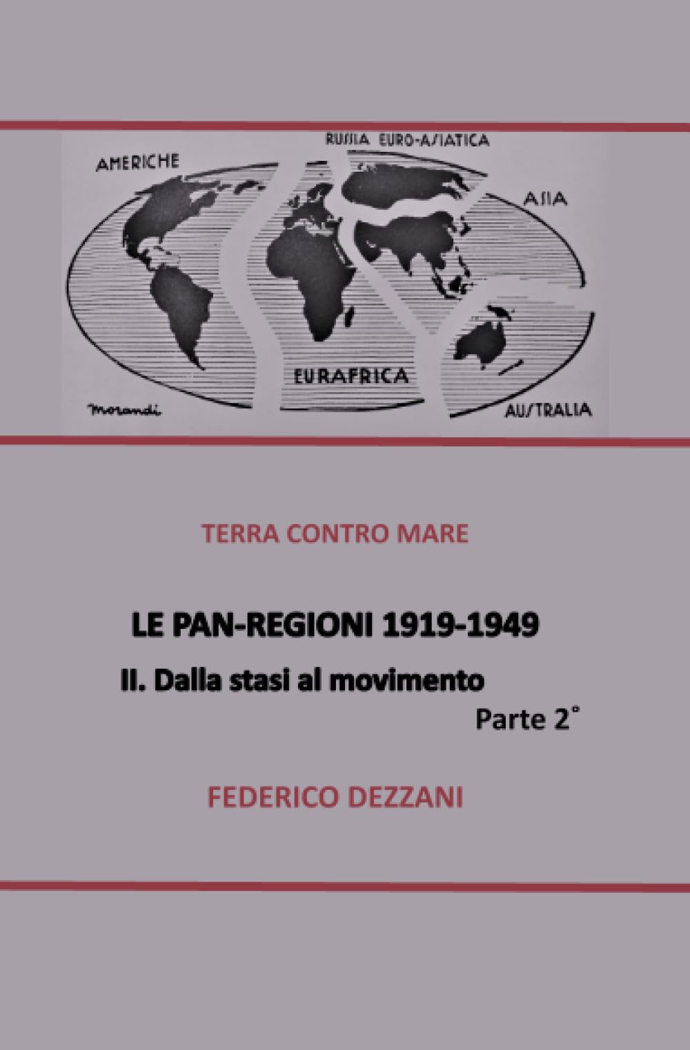 Le Pan-Regioni: 1919-1949. Dalla stasi al movimento - Parte II book