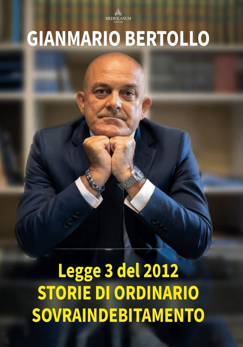 Legge 3 del 2012. Storie di ordinario sovraindebitamento Business & Technology