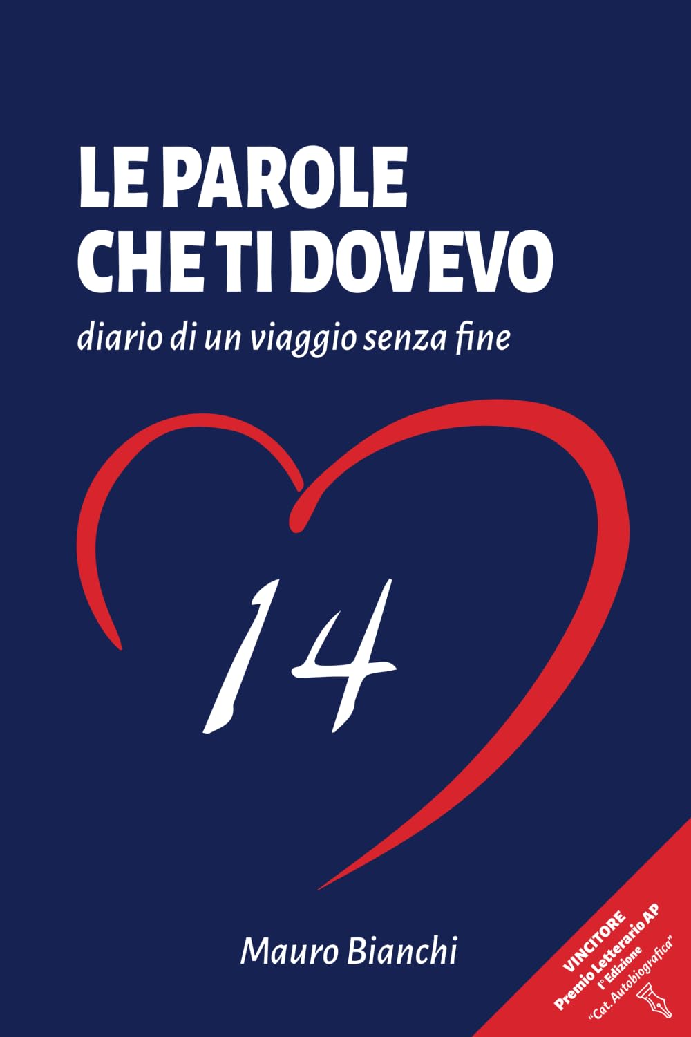 LE PAROLE CHE TI DOVEVO: Diario di un viaggio senza fine book