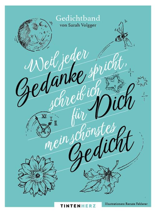 Weil jeder Gedanke spricht, schreib ich für Dich meins schönstes Gedicht. Gedichtband Poetry