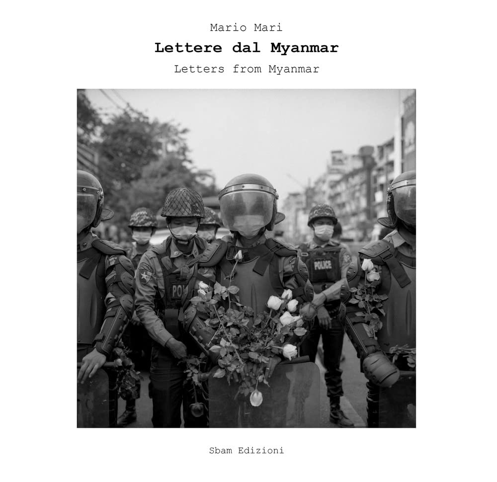 Lettere dal Myanmar-Letter from Myanmar. Ediz. italiana e inglese Photography