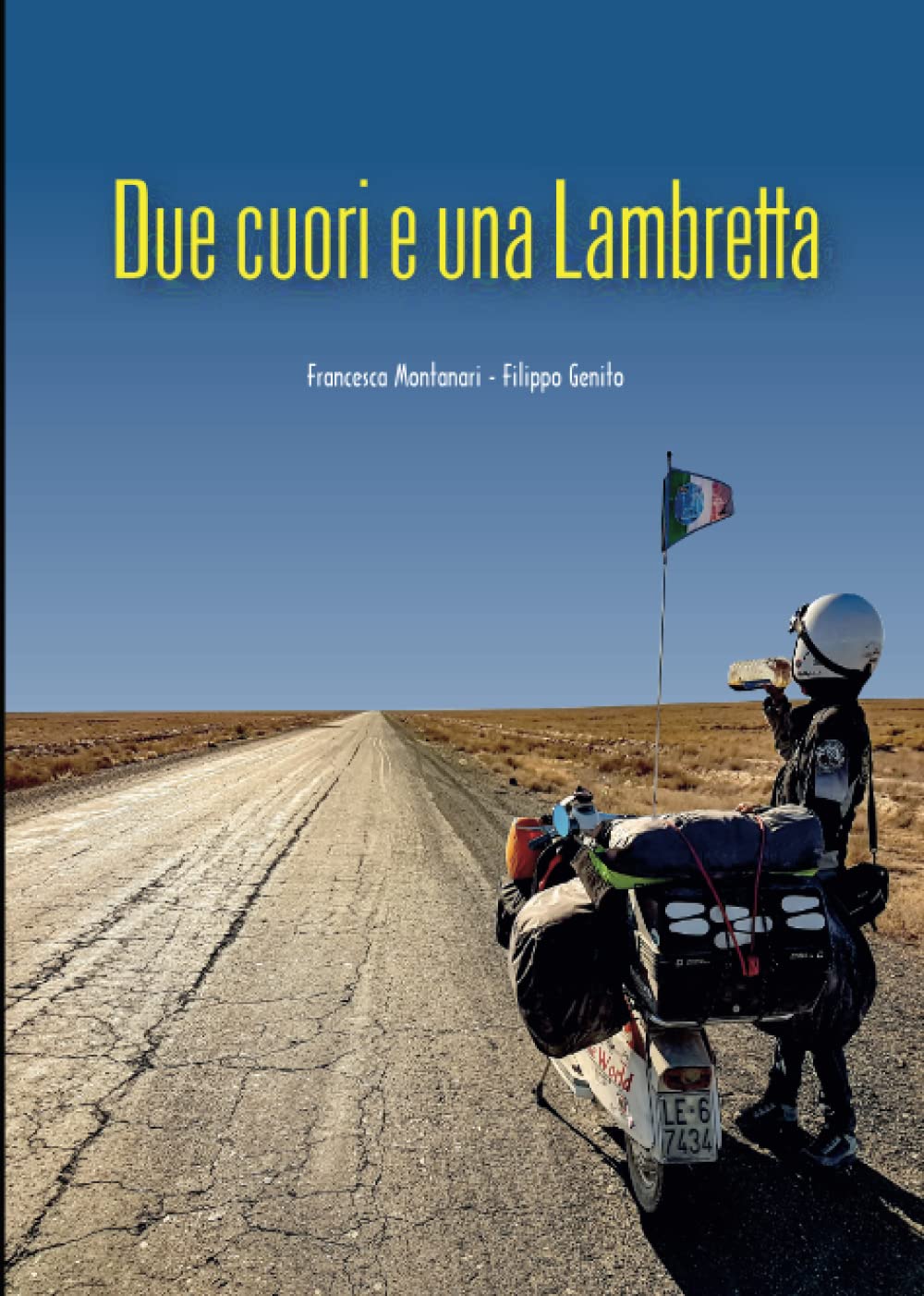 Due cuori e una lambretta: Giro del mondo in Lambretta book