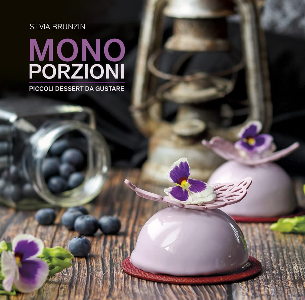 Monoporzioni. Piccoli dessert da gustare book