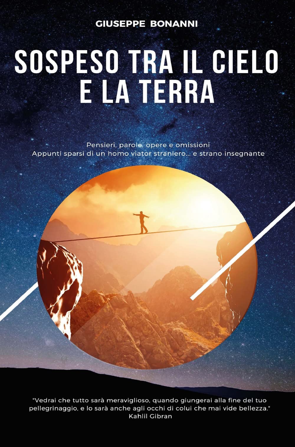 Sospeso tra il cielo e la terra. Pensieri, parole, opere e omissioni. Appunti sparsi di un homo viator straniero... e strano insegnante. Ediz. ridotta book