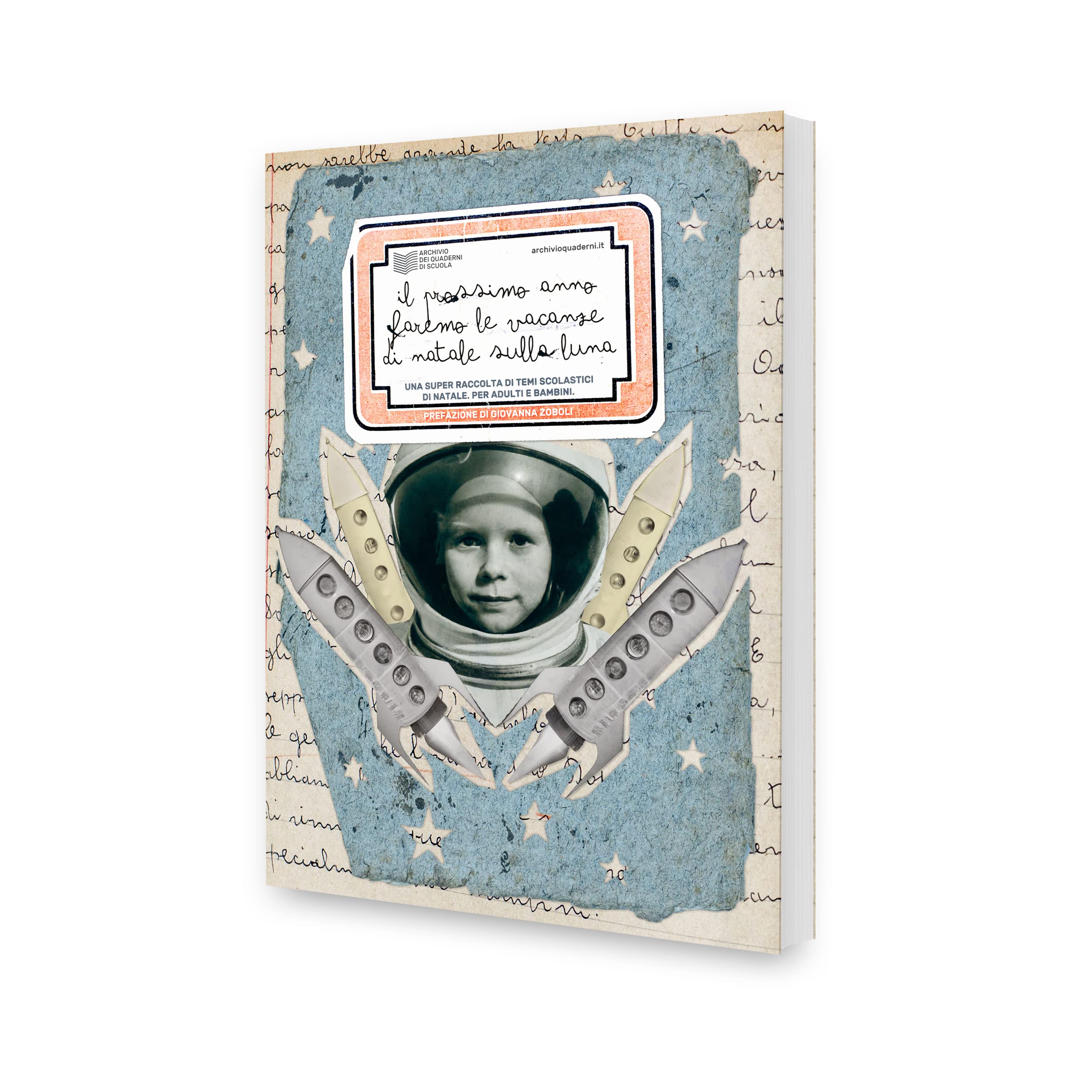 Il prossimo anno faremo le vacanze di Natale sulla luna Novels & Short Stories