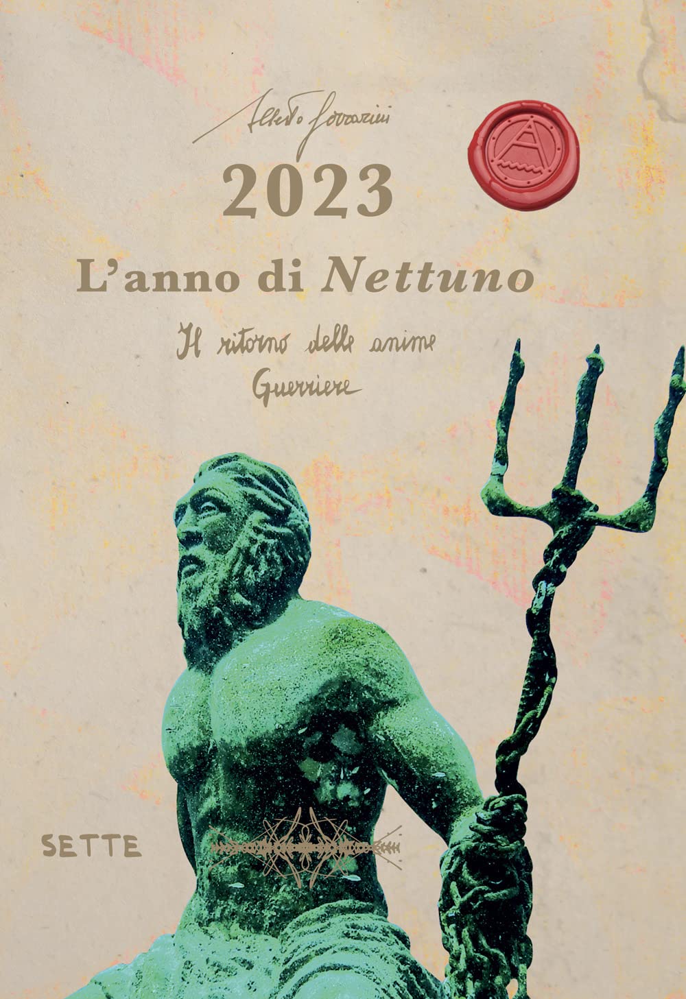 2023. L'anno di Nettuno. Il ritorno delle anime guerriere Religion & Esotericism