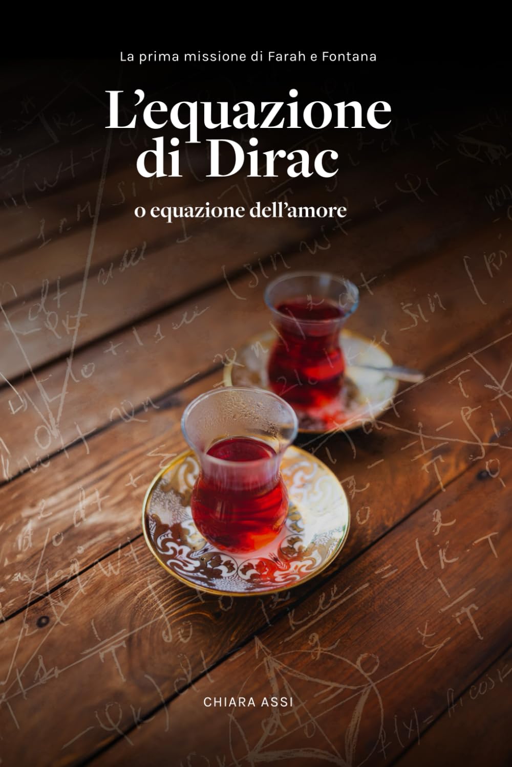 L'equazione di Dirac: o equazione dell'amore (La spia senza nome, Band 2) Detective & CSI