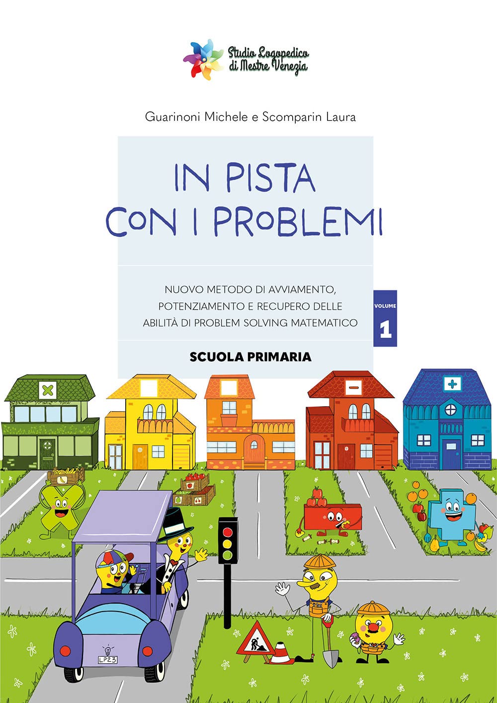 In pista con i problemi. Nuovo metodo di avviamento, potenziamento e recupero delle abilità di problem solving matematico. Con 14 schede cartacee (Vol. 1) book