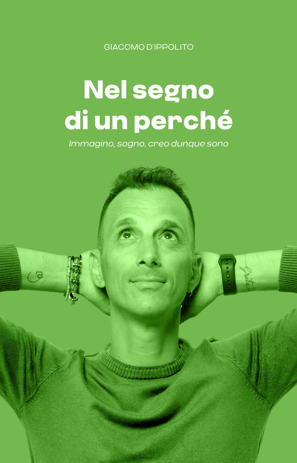 Nel segno di un perché. Immagino, sogno, creo, dunque sono book
