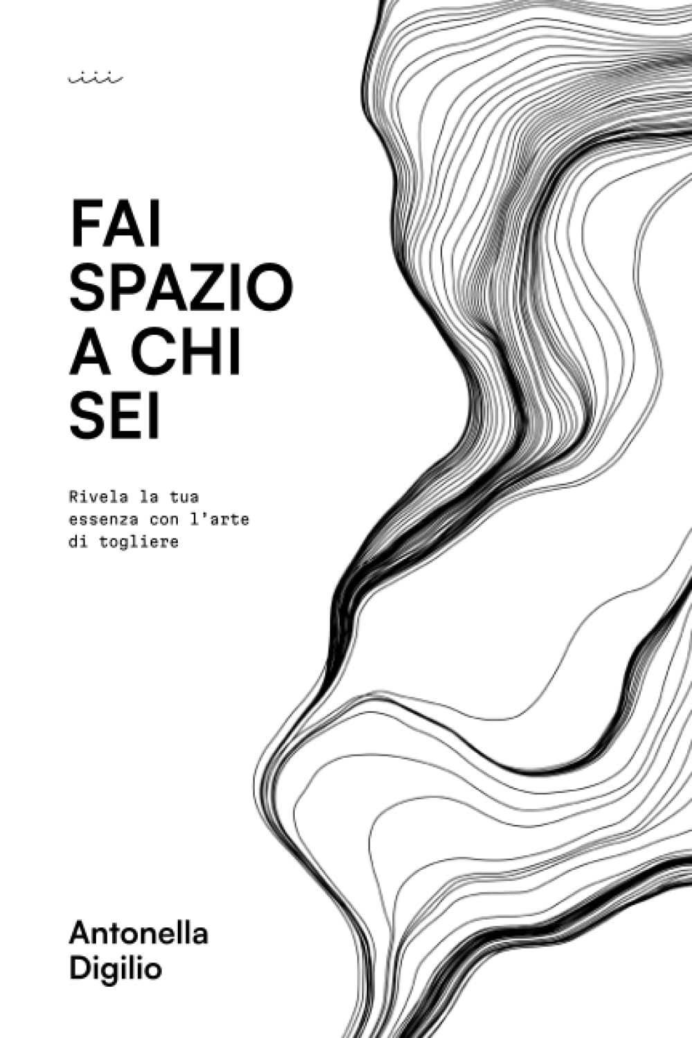 Fai spazio a chi sei: Rivela la tua essenza con l'arte di togliere Health, Nutrition & Fitness