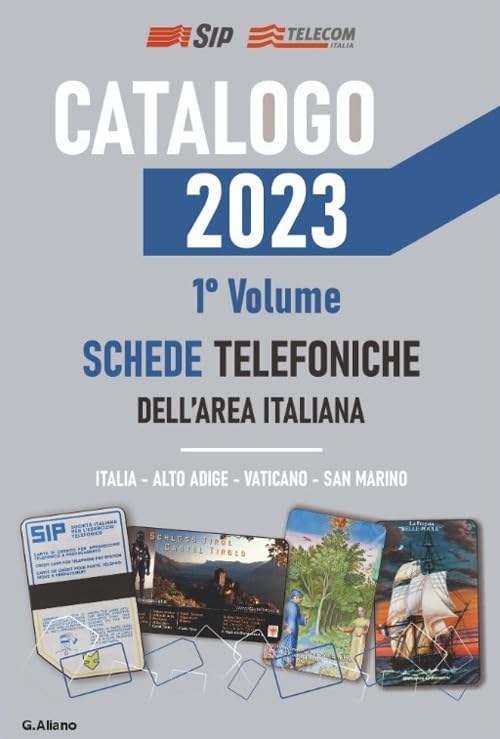 AG Catalogo 2023 schede telefoniche. Catalogo generale dell'area italiana (Vol. 1) book