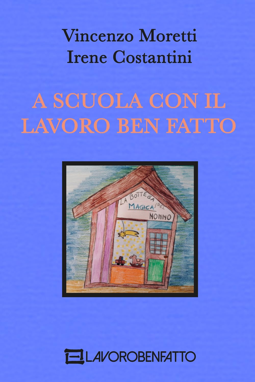 A Scuola con il Lavoro Ben Fatto book