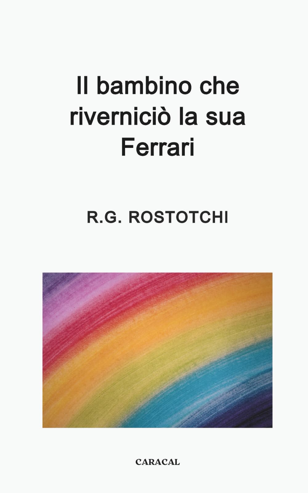 Il Bambino che riverniciò la sua Ferrari Contemporary literature