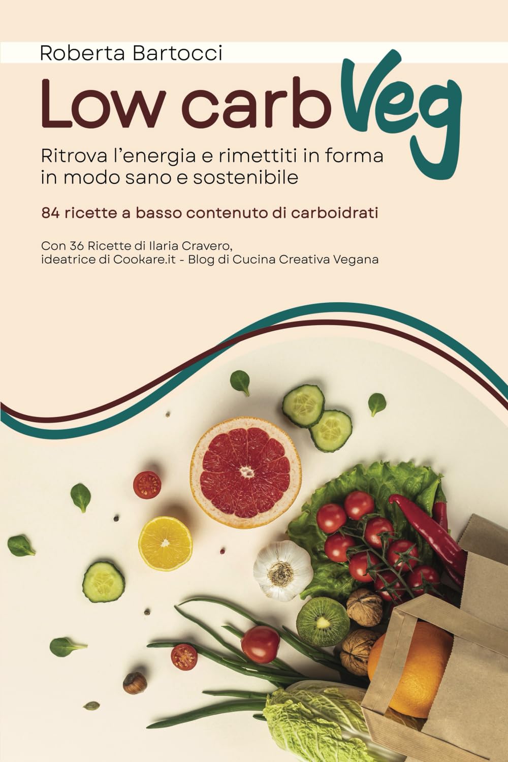 Low-carb veg: Ritrova l'energia e rimettiti in forma in modo sano e sostenibile book