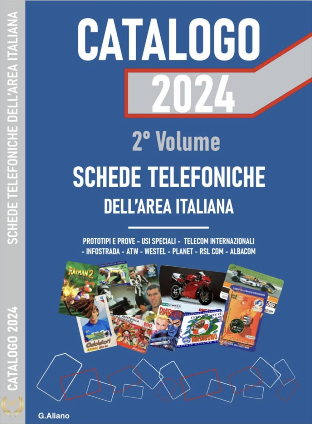 AG Catalogo 2024 schede telefoniche. Catalogo generale dell'area italiana (Vol. 2) book