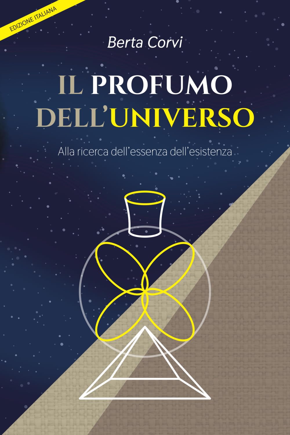 Il profumo dell'universo: Alla ricerca dell'essenza dell'esistenza book