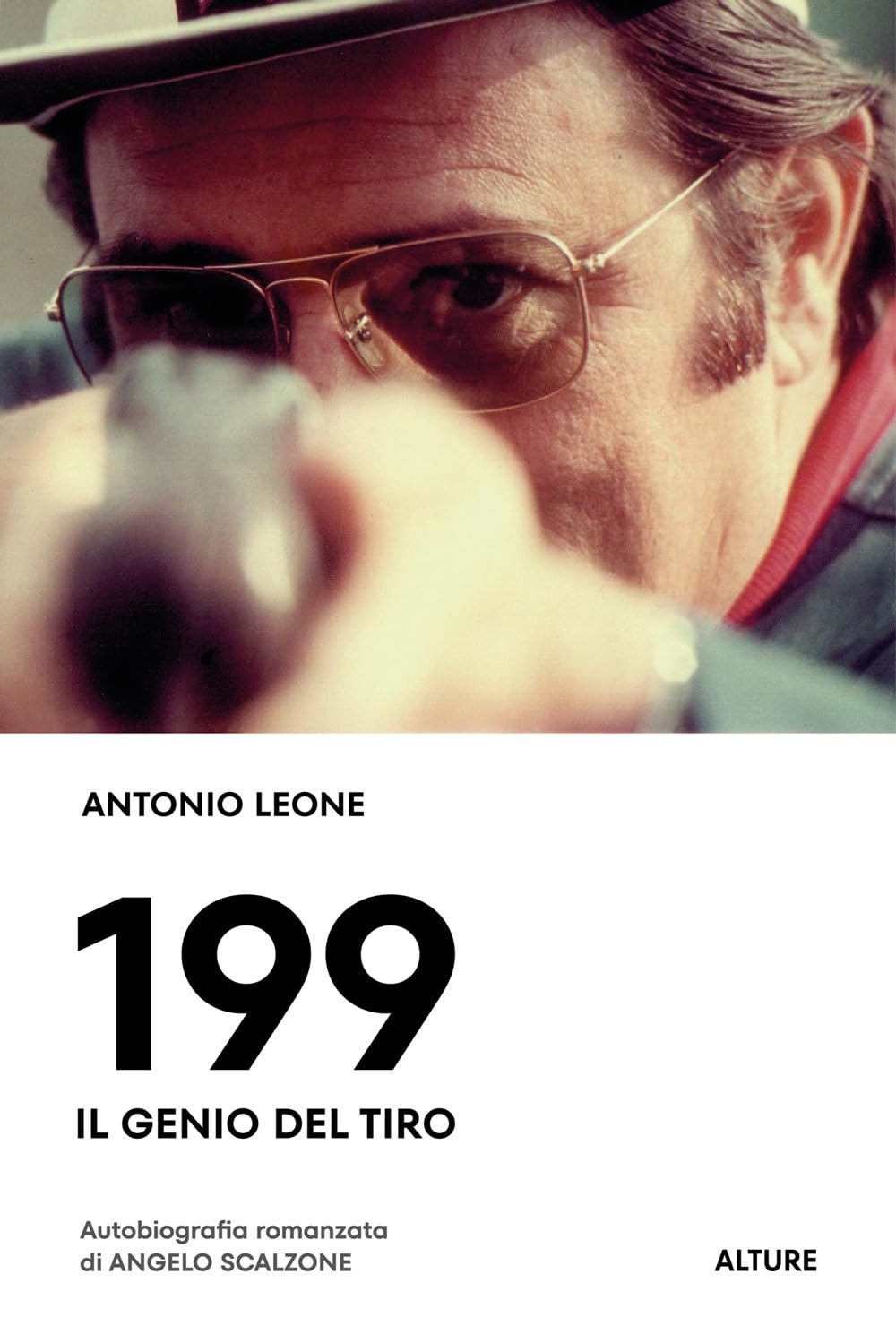 199. Il genio del tiro. Autobiografia romanzata di Angelo Scalzone Sports