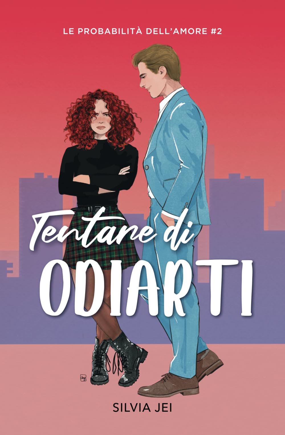 Tentare di odiarti: Le probabilità dell'amore #2 book