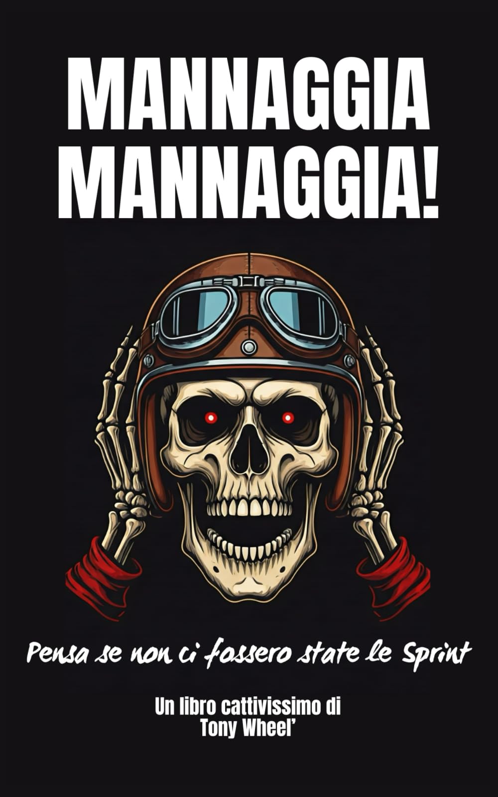Mannaggia mannaggia!: Pensa se non ci fossero state le Sprint book