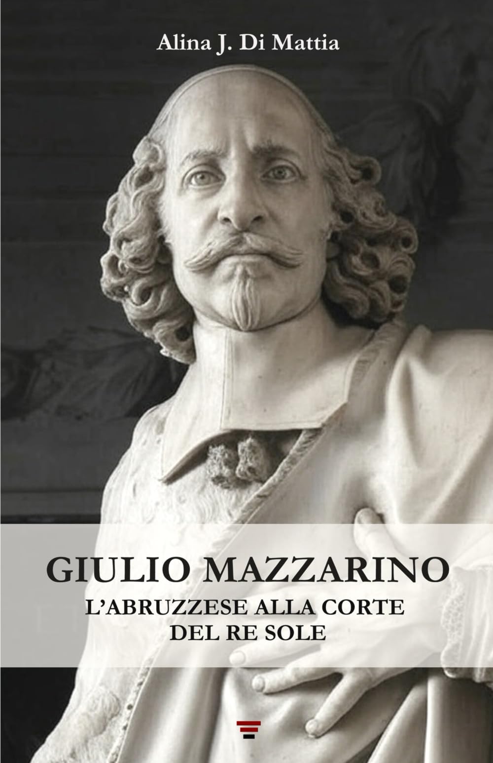 Giulio Mazzarino: L'abruzzese alla corte del Re Sole book