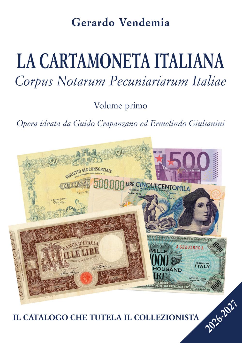 La cartamoneta italiana. Corpus Notarum Pecuniariarum Italiae 2026-2027. Ediz. illustrata. Con QR Code (Vol. 1) Hobbies & Crafts
