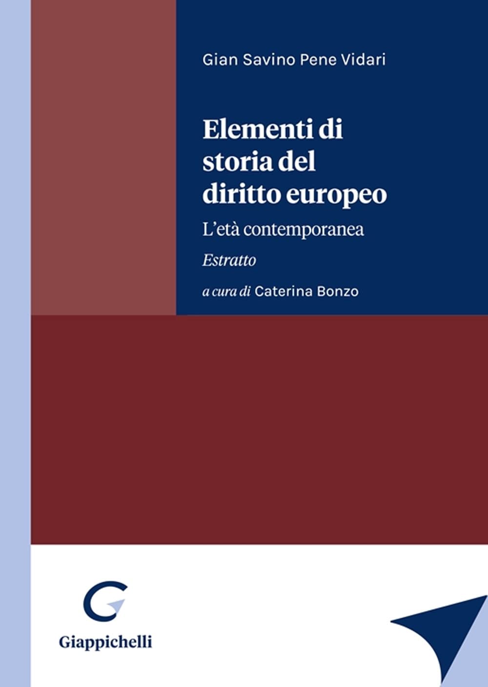 Elementi di storia del diritto europeo. L'età contemporanea. Estratto Law
