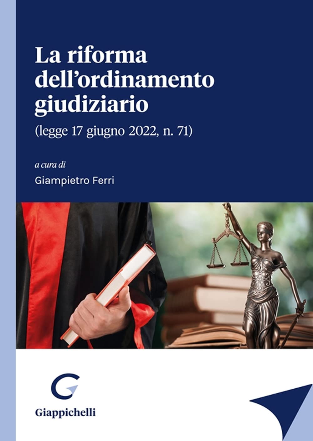 La riforma dell'ordinamento giudiziario Law
