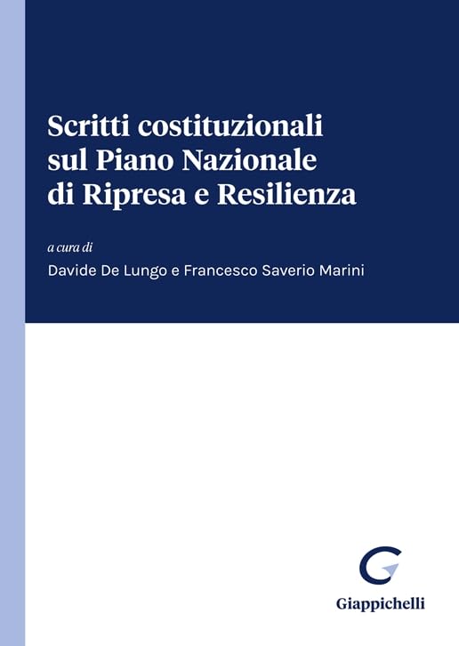 Scritti costituzionali sul Piano Nazionale di Ripresa e Resilienza Law