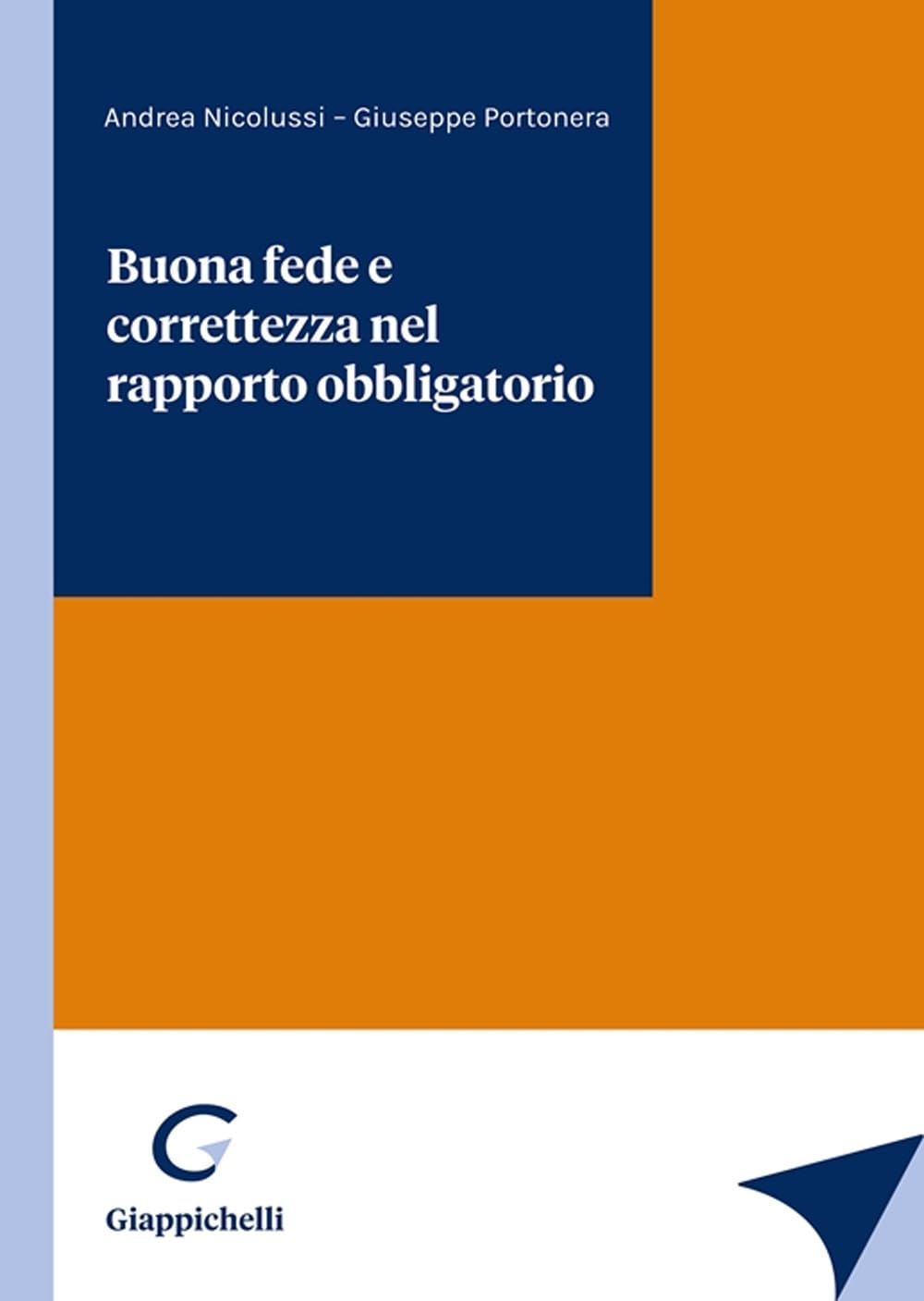 Buona fede e correttezza nel rapporto obbligatorio book