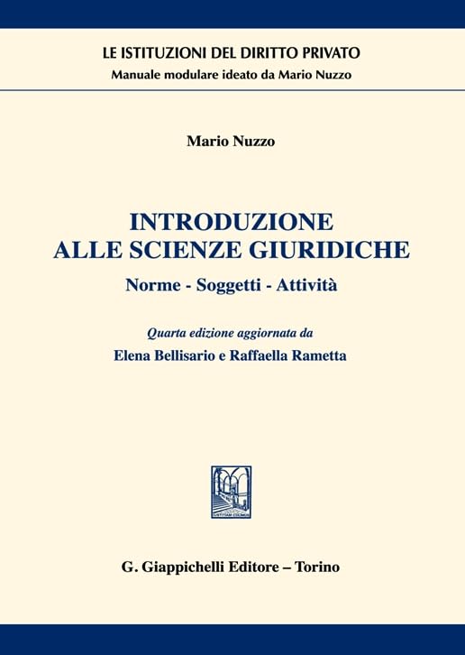Introduzione alle scienze giuridiche. Norme, soggetti, attività book