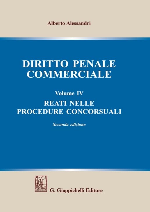 Diritto penale commerciale. Reati nelle procedure concorsuali (Vol. 4) book