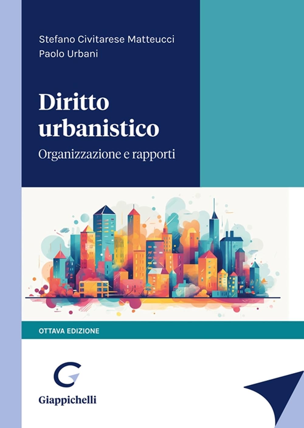 Diritto urbanistico. Organizzazione e rapporti book