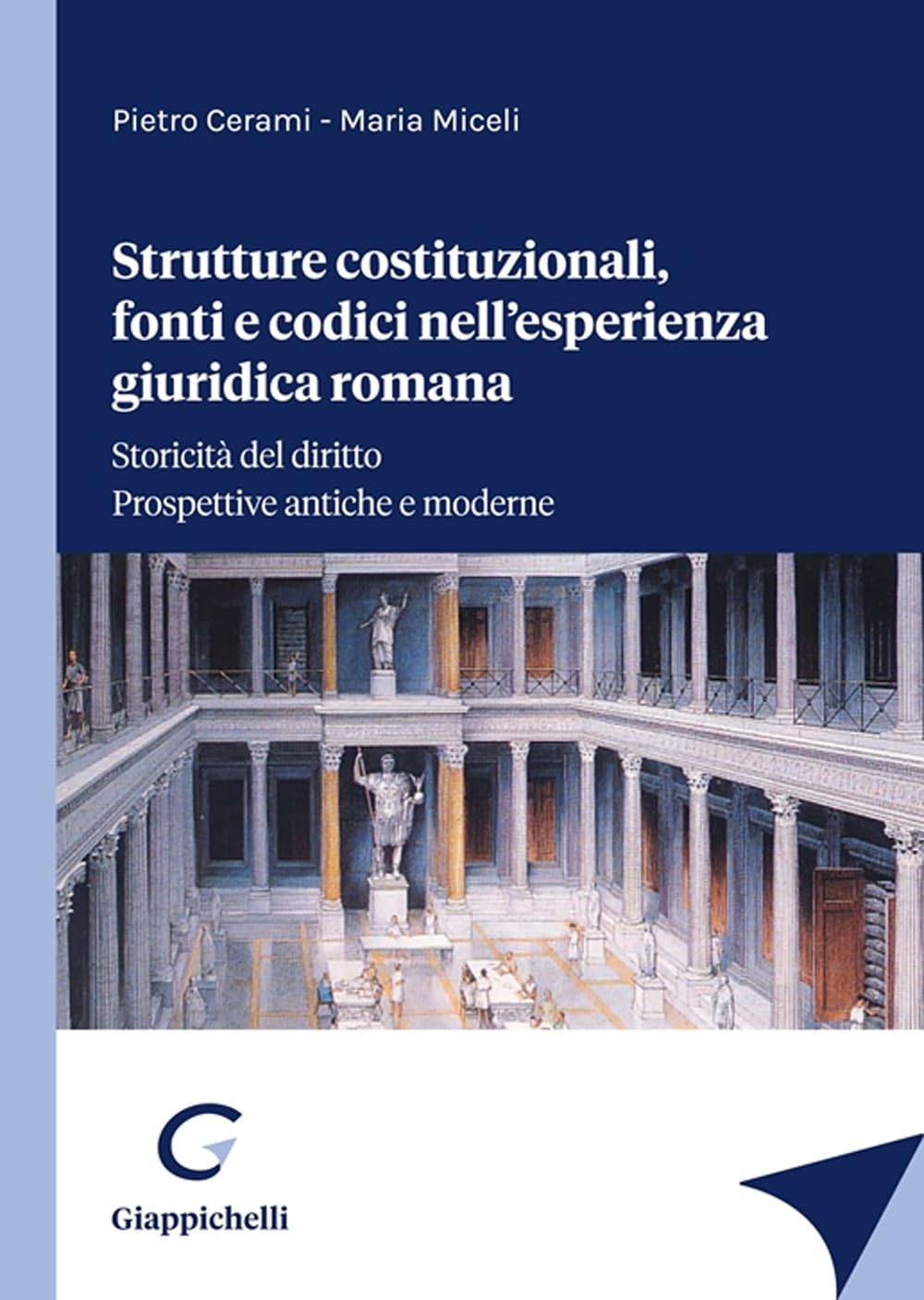 Strutture costituzionali, fonti e codici nell'esperienza giuridica romana book