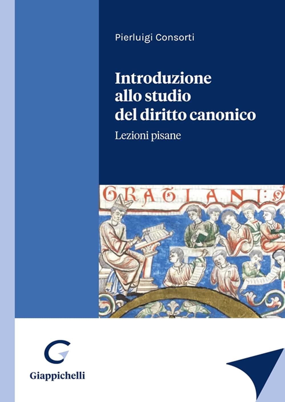 Introduzione allo studio del diritto canonico. Lezioni pisane Law