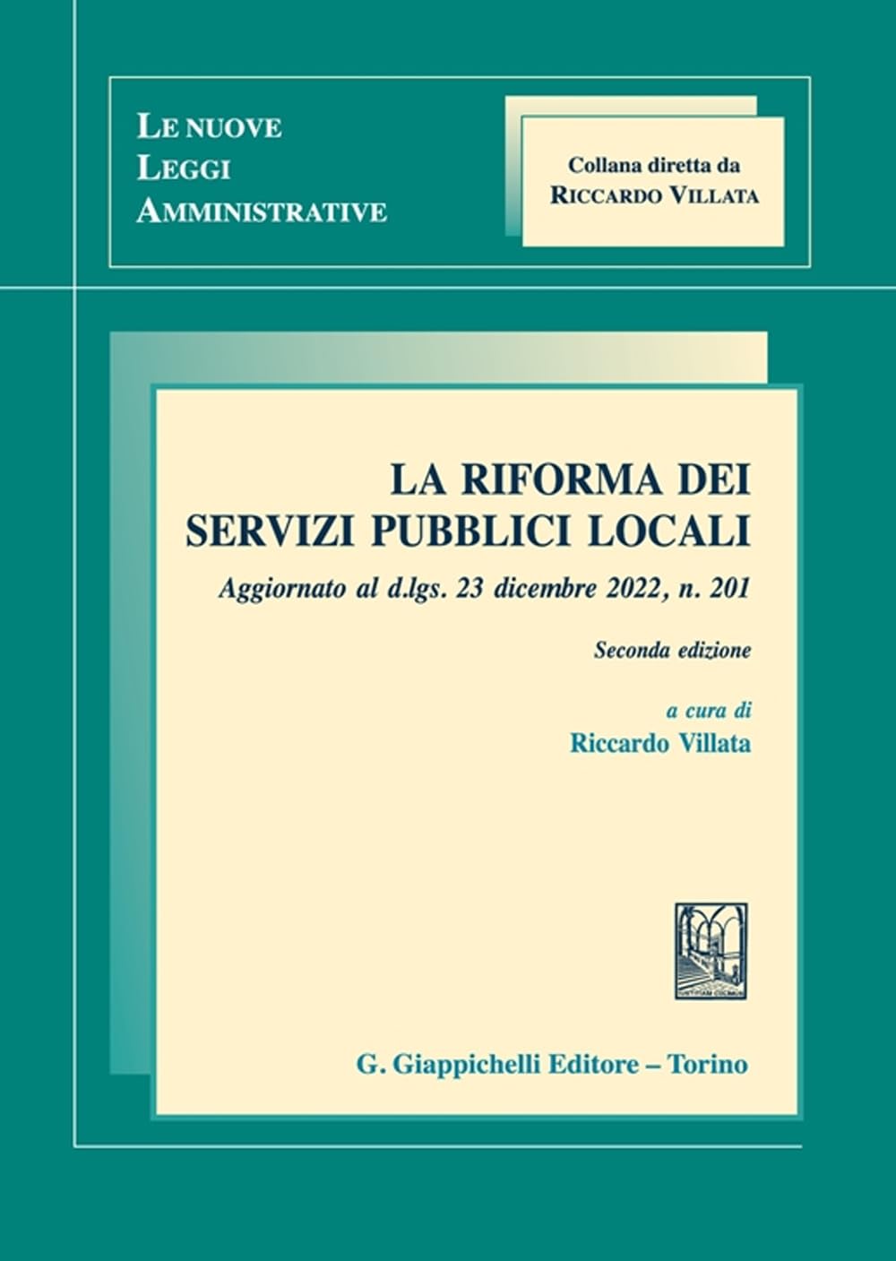 La riforma dei servizi pubblici locali. Aggiornato al d.lgs. 23 dicembre 2022, n. 201 Law