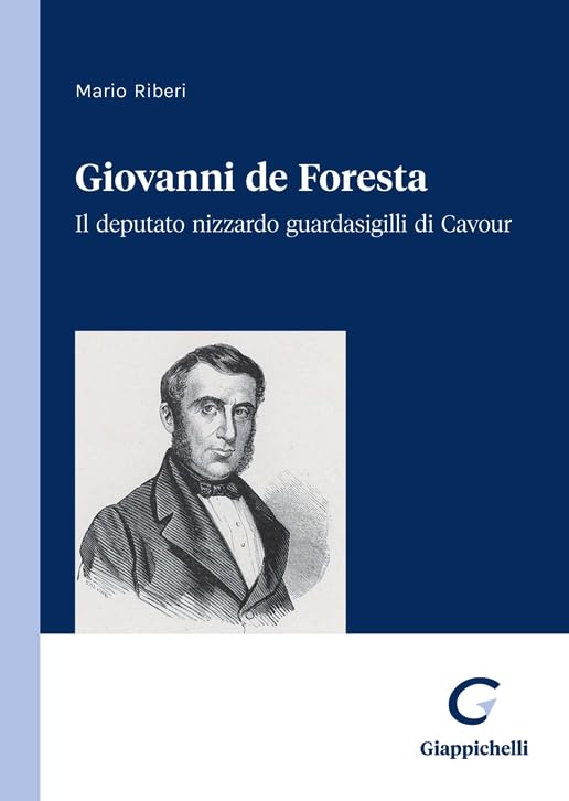 Giovanni de Foresta. Il deputato nizzardo Guardasigilli di Cavour book