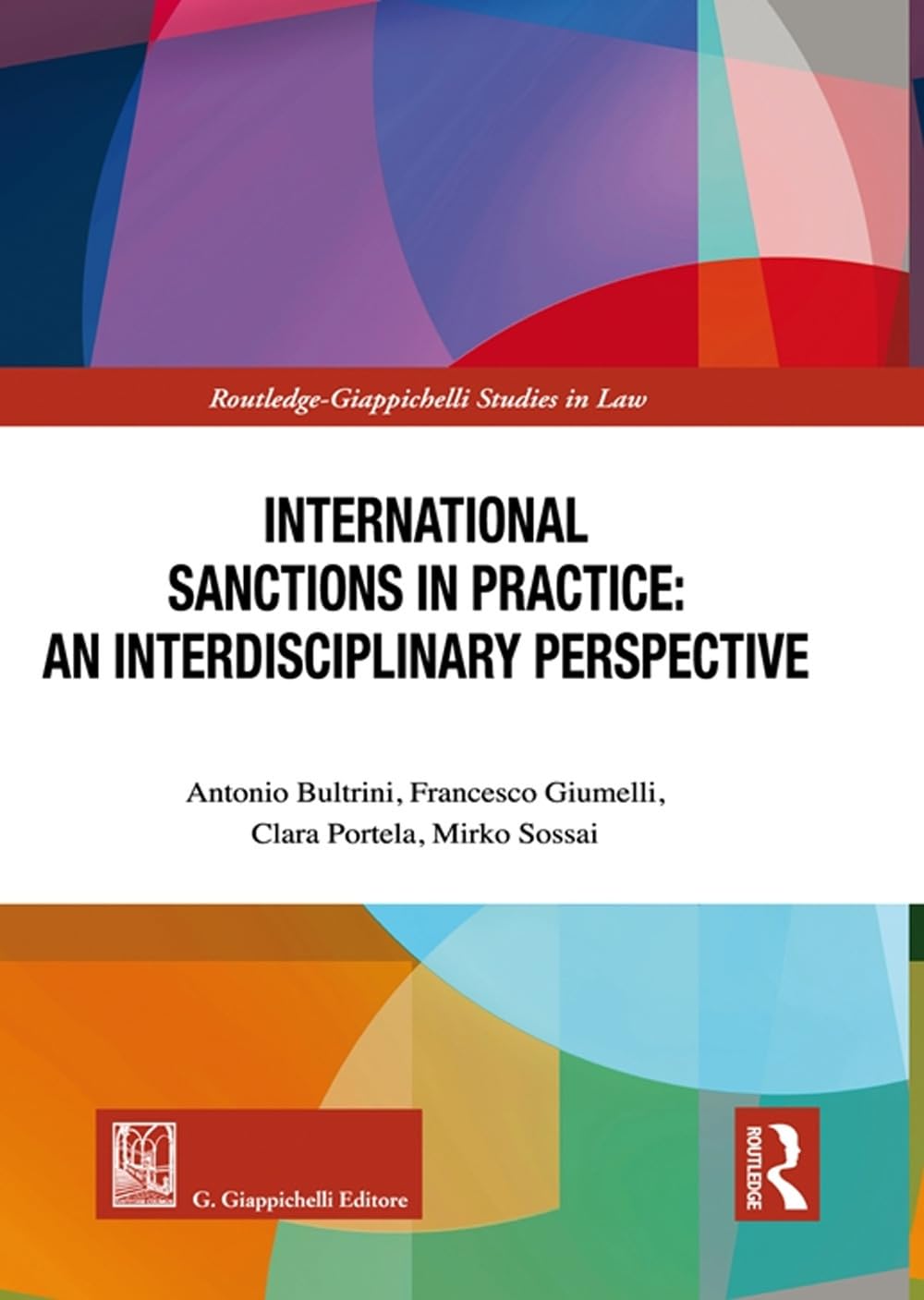 International sanctions in practice: an interdisciplinary perspective (Routledge. Giappichelli studies in law) Law