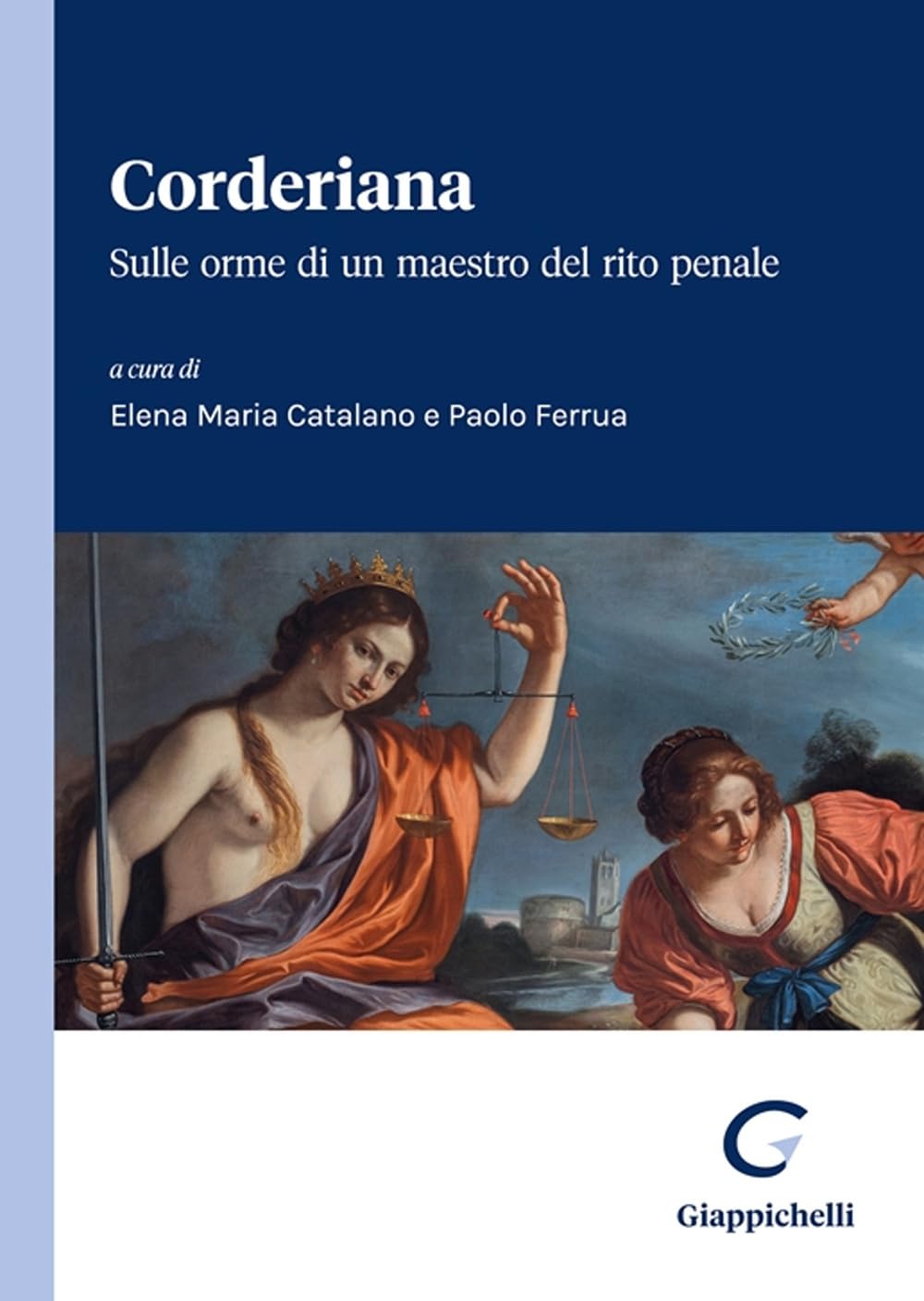 Corderiana. Sulle orme di un maestro del rito penale Law