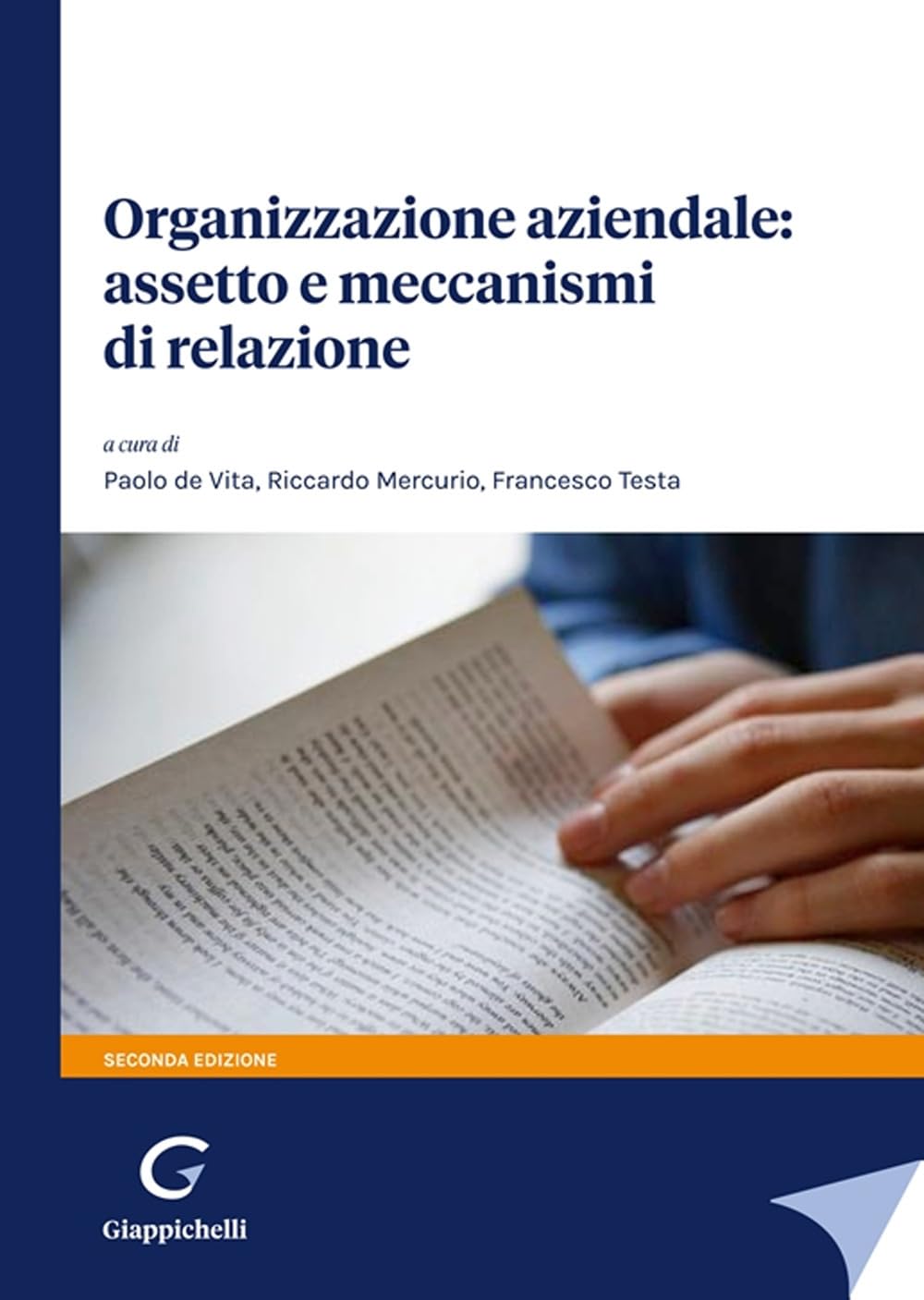 Organizzazione aziendale: assetto e meccanismi di relazione book