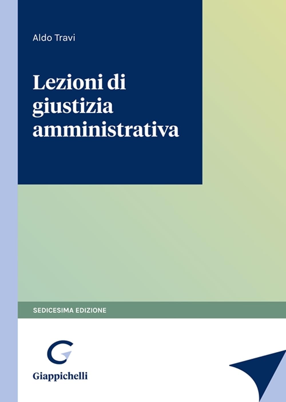Lezioni di giustizia amministrativa book