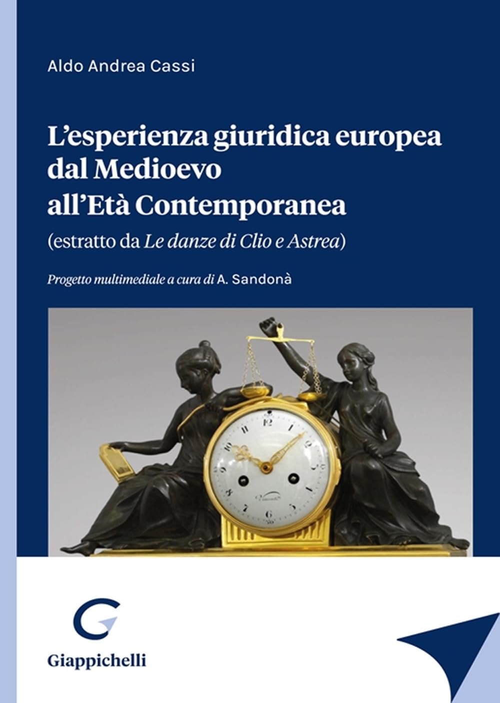 L'esperienza giuridica europea dal Medioevo all'Età Contemporanea Law