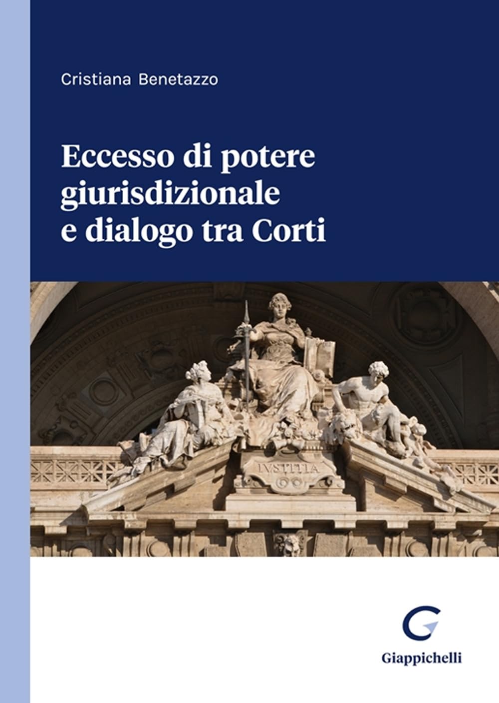 Eccesso di potere giurisdizionale e dialogo tra Corti Law