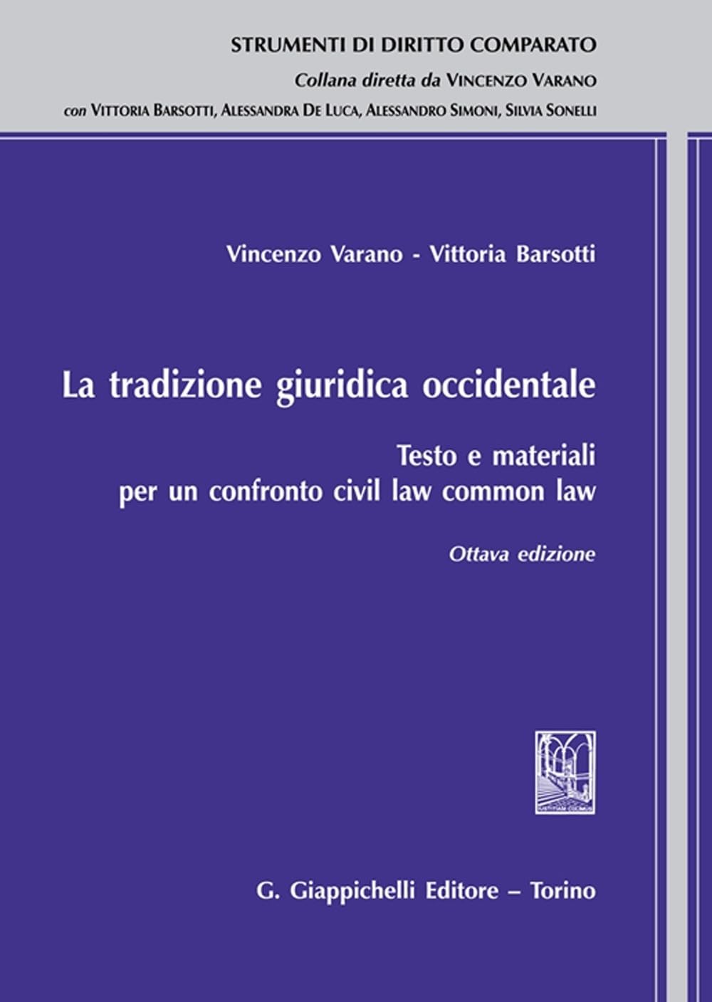 La tradizione giuridica occidentale. Testo e materiali per un confronto civil law common law (Strumenti di diritto comparato) Law