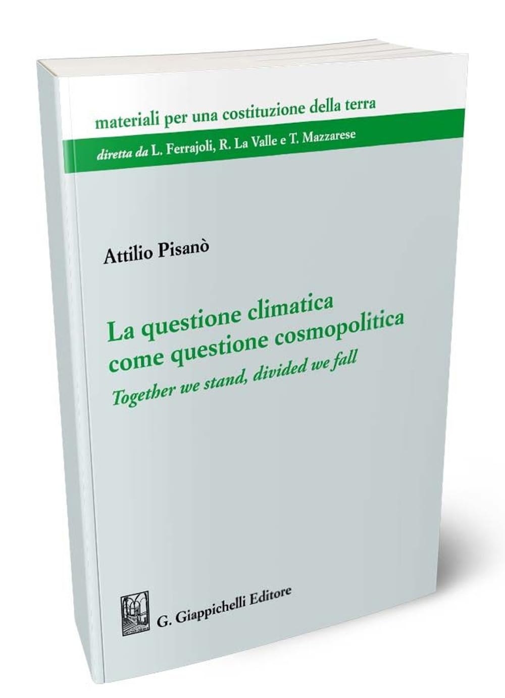 La questione climatica come questione cosmopolitica. Together we stand, divided we fall Law