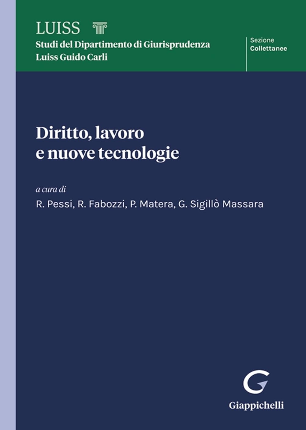 Diritto, lavoro e nuove tecnologie (Luiss. Collettanee) Law