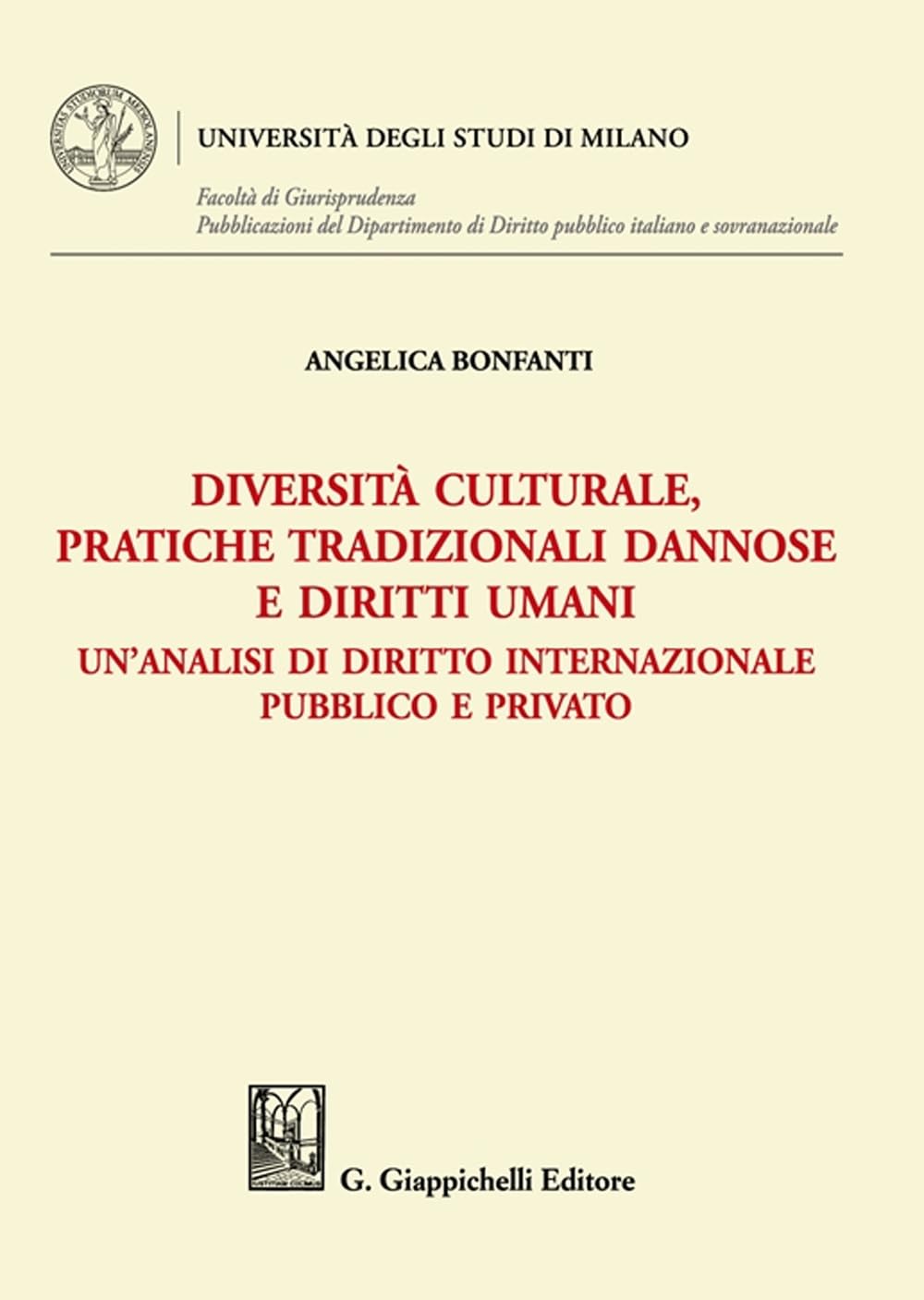 Diversità culturale, pratiche tradizionali dannose e diritti umani. Un'analisi di diritto internazionale pubblico e privato Law