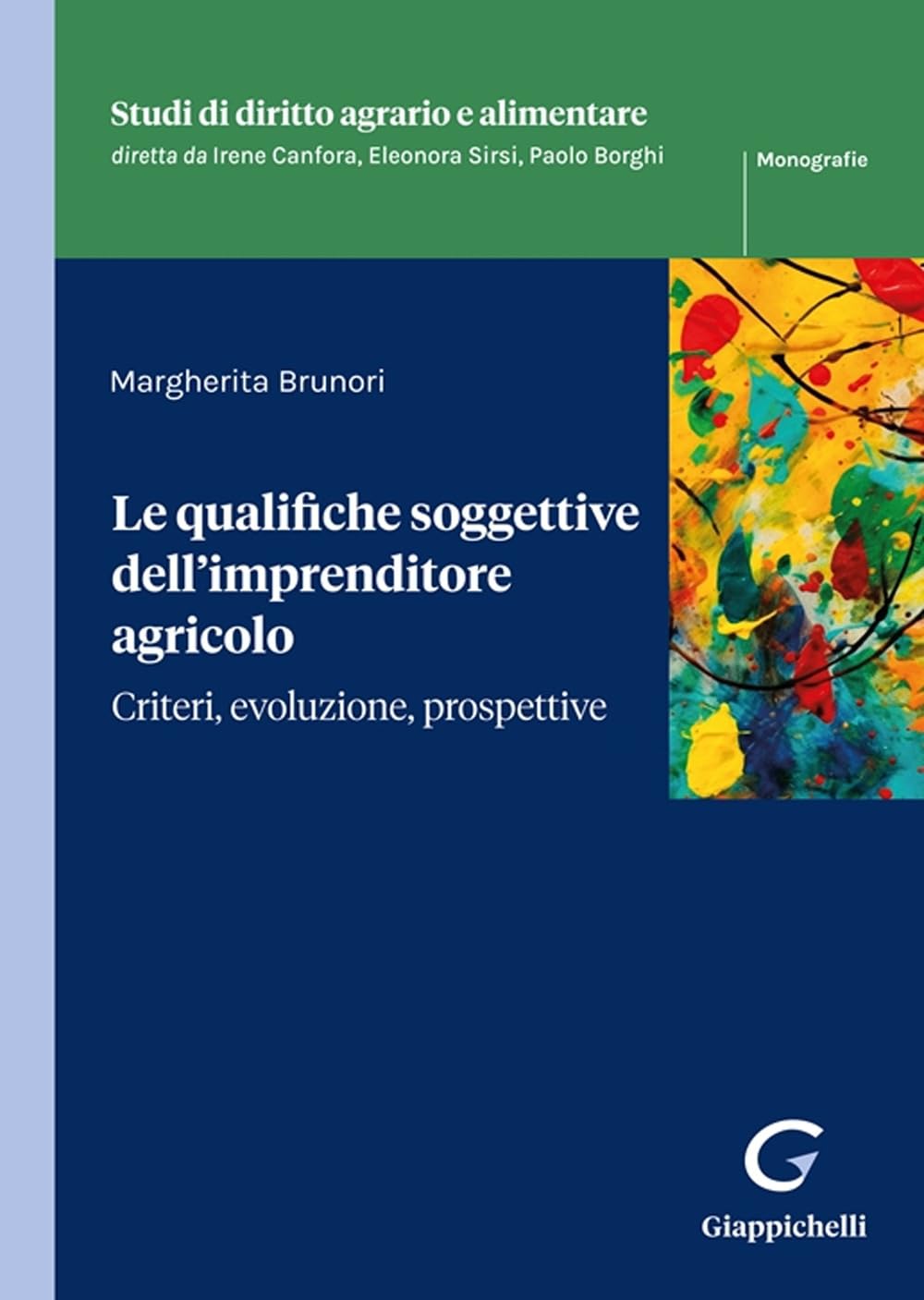 Le qualifiche soggettive dell’imprenditore agricolo Law
