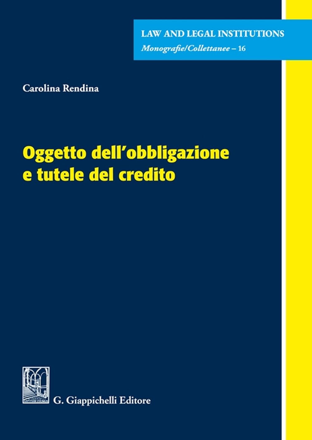 Oggetto dell'obbligazione e tutele del credito (Law and legal institutions) Law