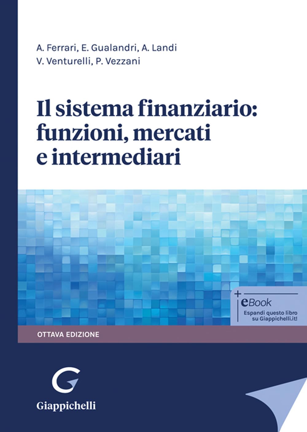 Il sistema finanziario: funzioni, mercati e intermediari book