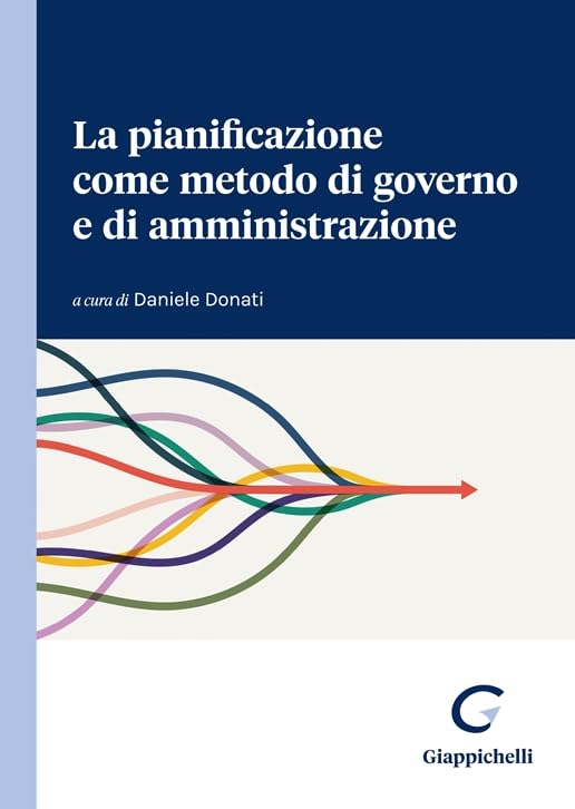 La pianificazione come metodo di governo e di amministrazione Law